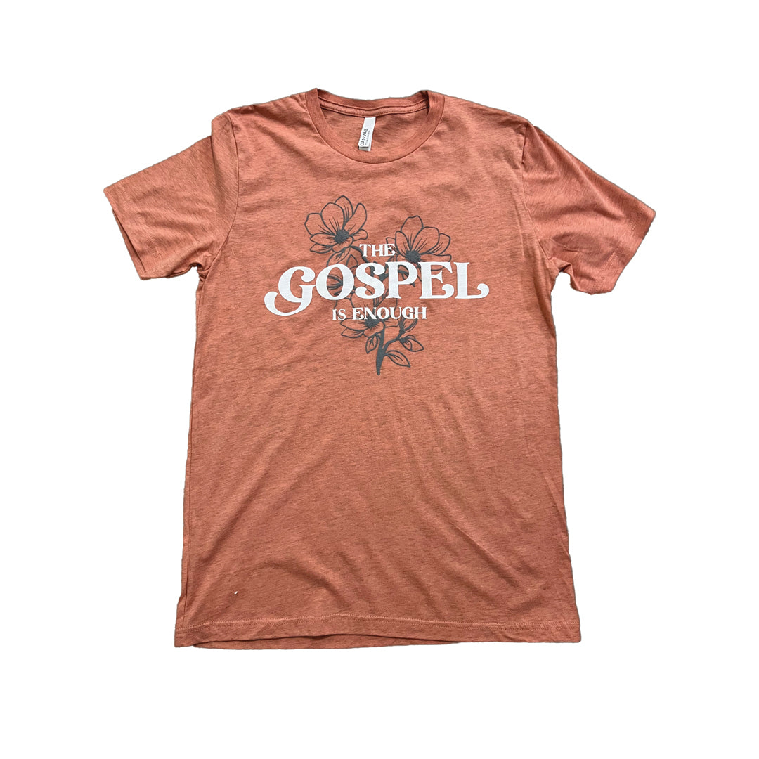 THE GOSPEL IS ENOUGH